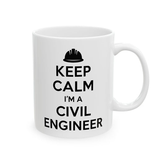 Keep Calm I’m a Civil Engineer