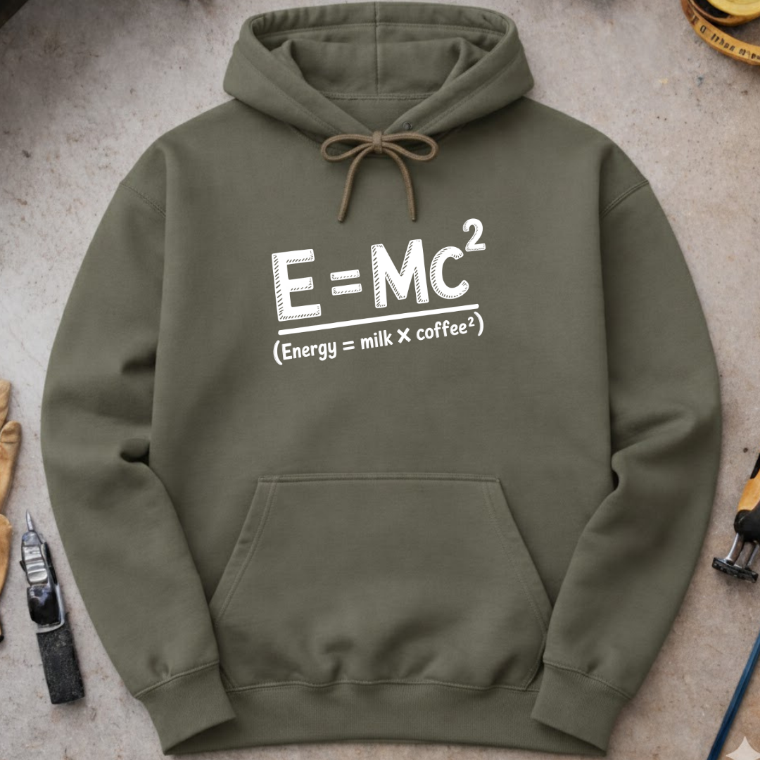 Energy = Milk and Coffee² Hoodie