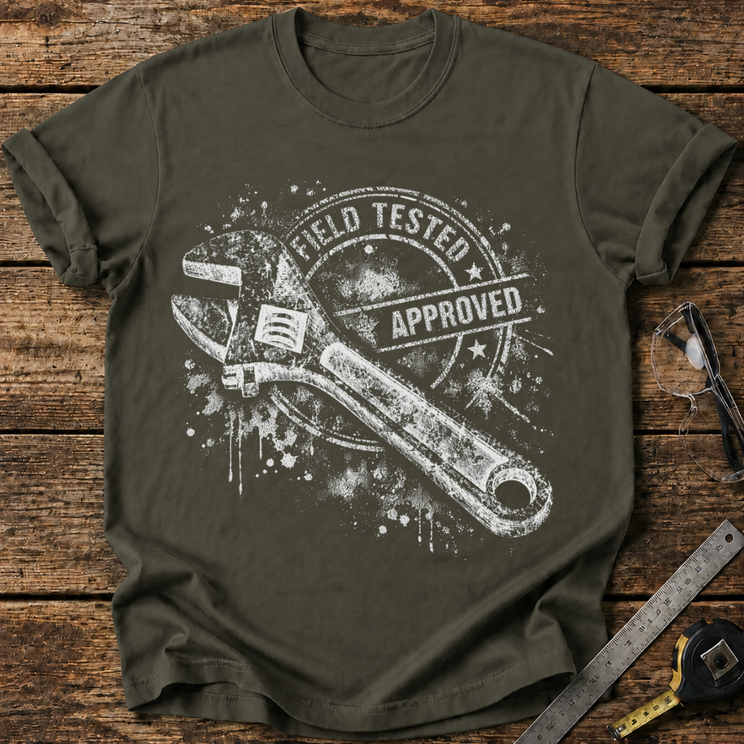 Field Tested, Approved T-shirt