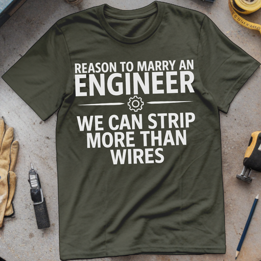 Reason #5 to Marry an Engineer – We Can Strip More Than Wires