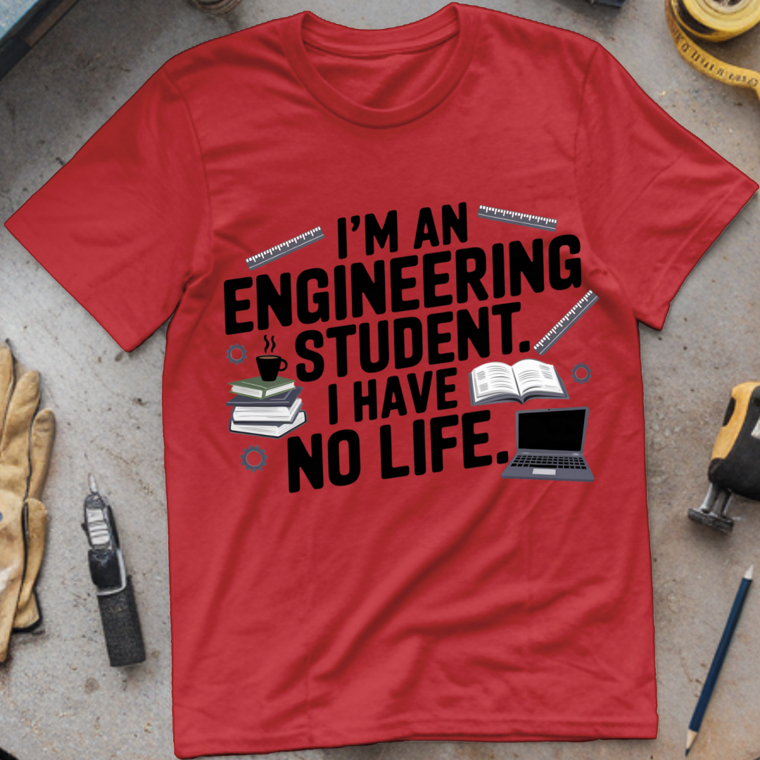 I'm an Engineering Student