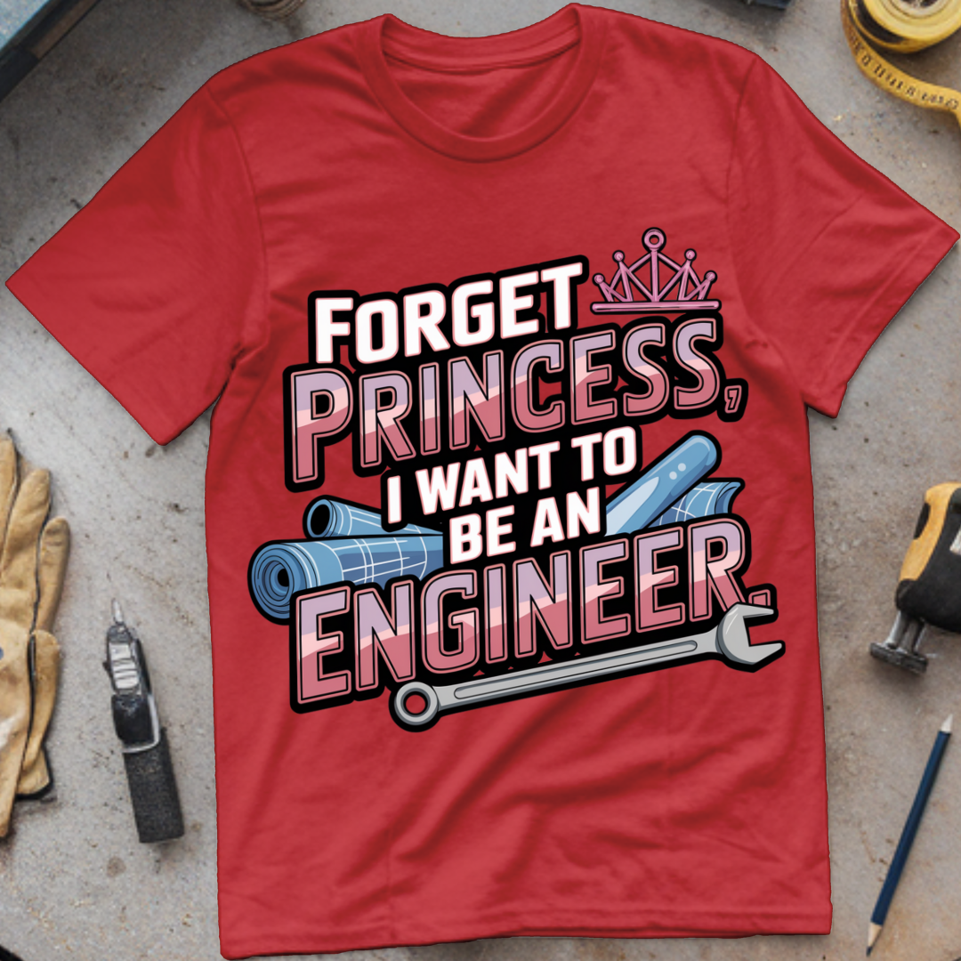 Forget Princess, I Want to Be an Engineer