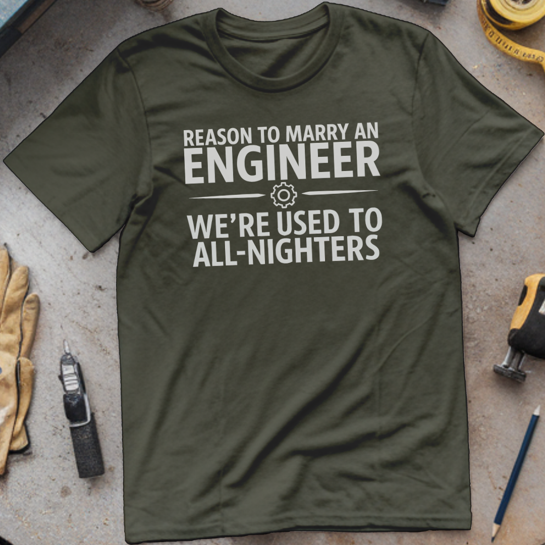 Reason to Marry an Engineer #2