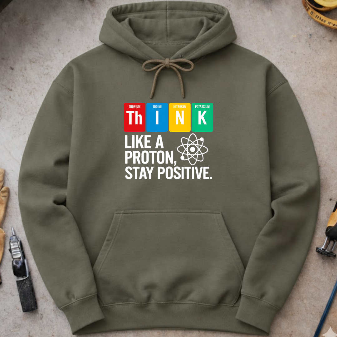 Think Like a Proton Hoodie