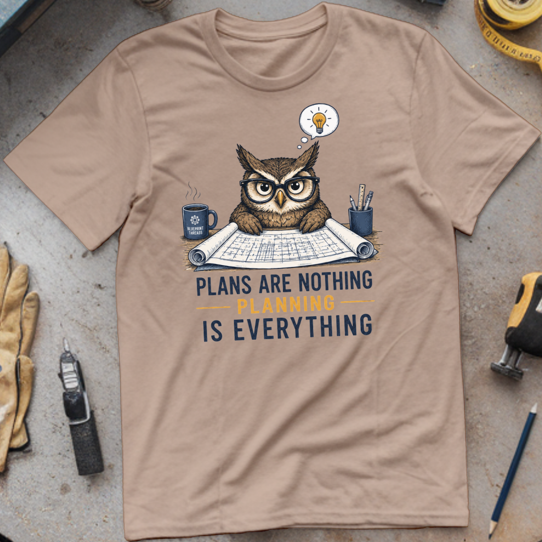 Plans Are Nothing, Planning Is Everything T-shirt