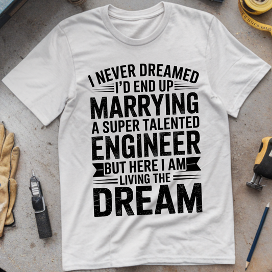 I Never Dreamed of Marrying an Engineer