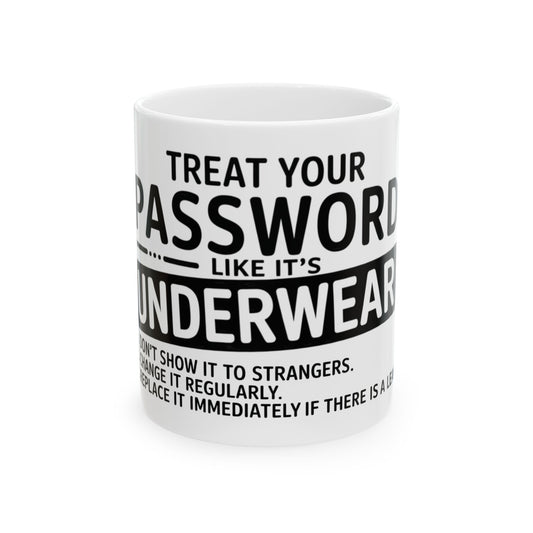 Treat Your Password Like Your Underwear
