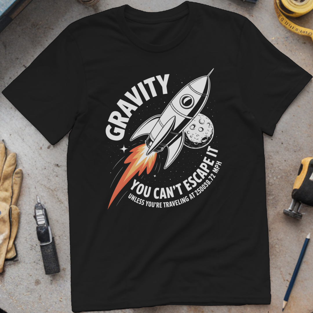 Gravity: You Can’t Escape It