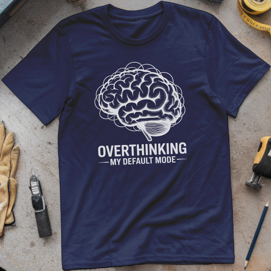 Overthinking: My Default Mode