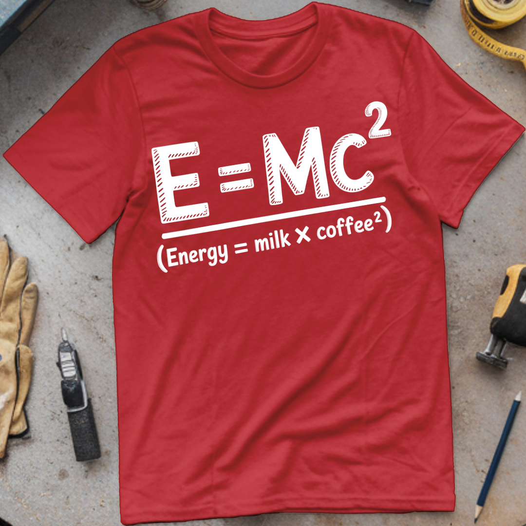 Energy = Milk and Coffee²