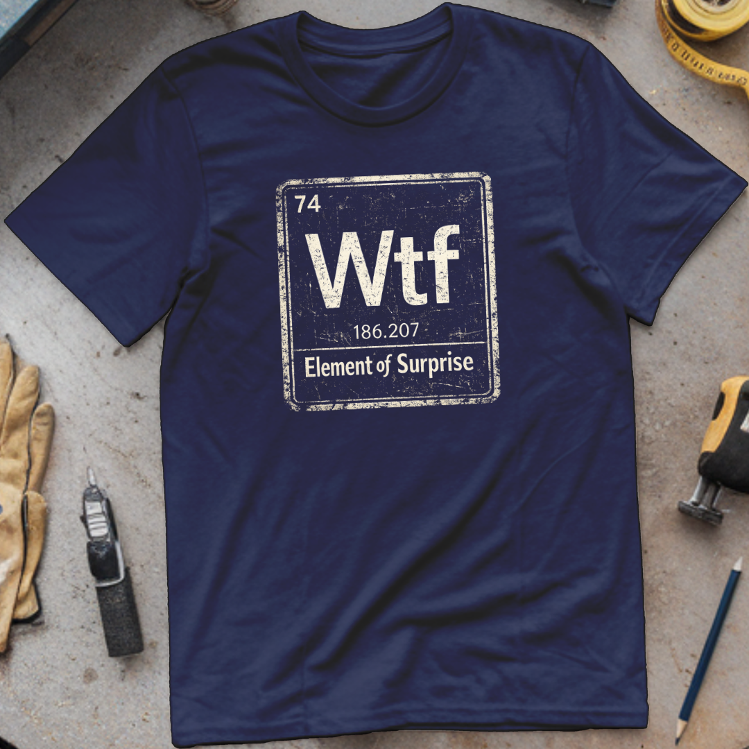 The Element of Surprise T-shirt