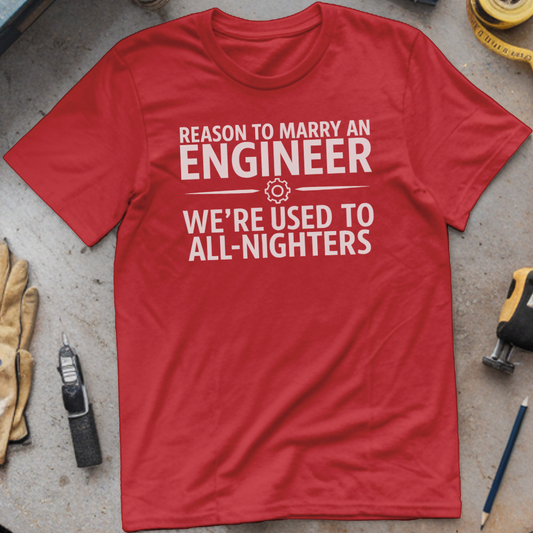 Reason to Marry an Engineer #2