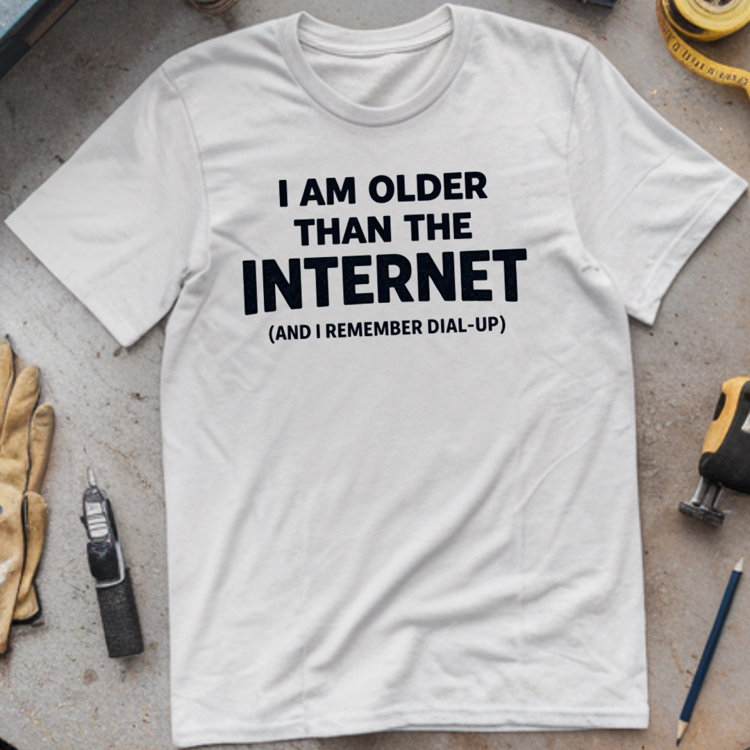 I'm Older Than the Internet T-shirt