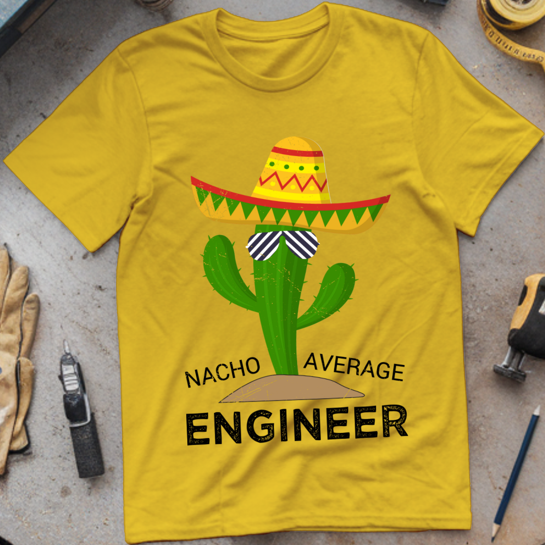 Nacho Average Engineer