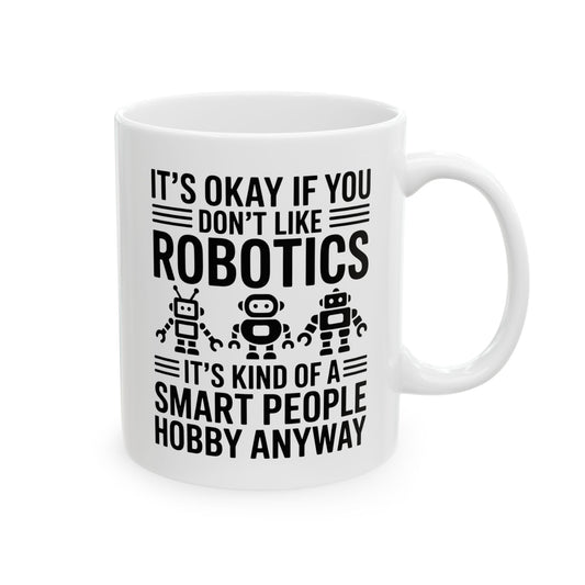 It's okay if you don't like robotics