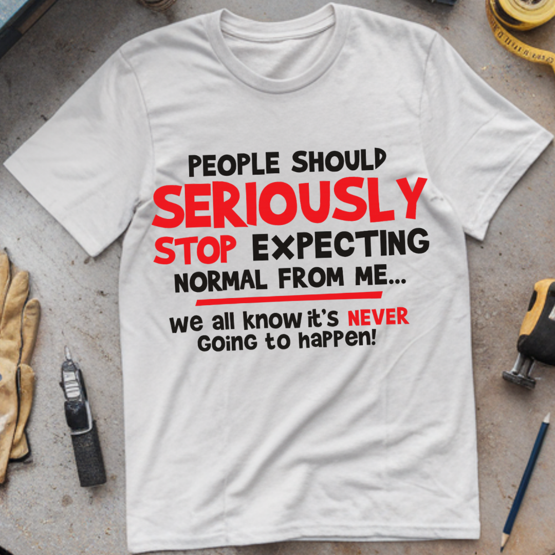 People Should Stop Expecting Normal from Me