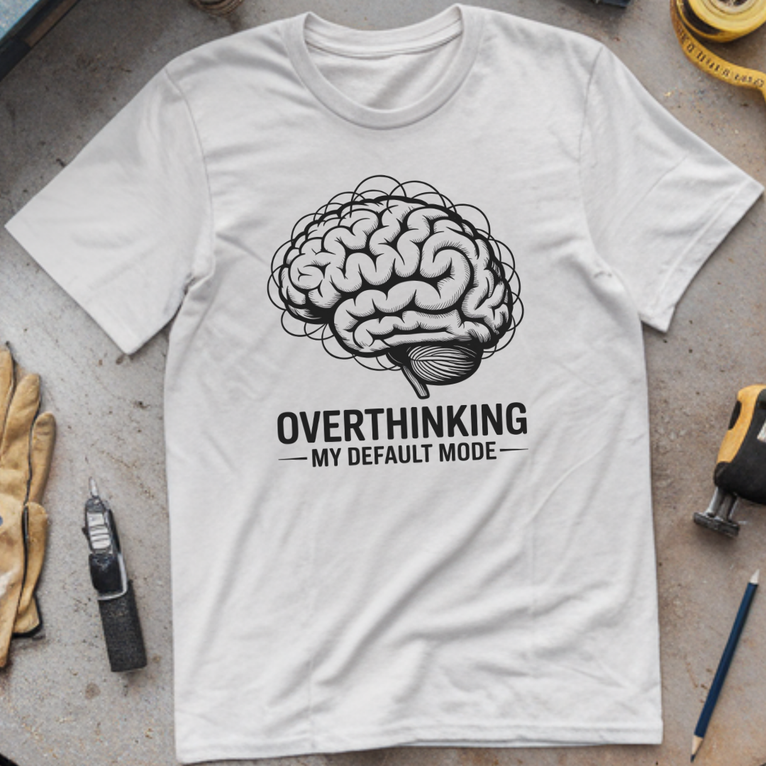 Overthinking: My Default Mode