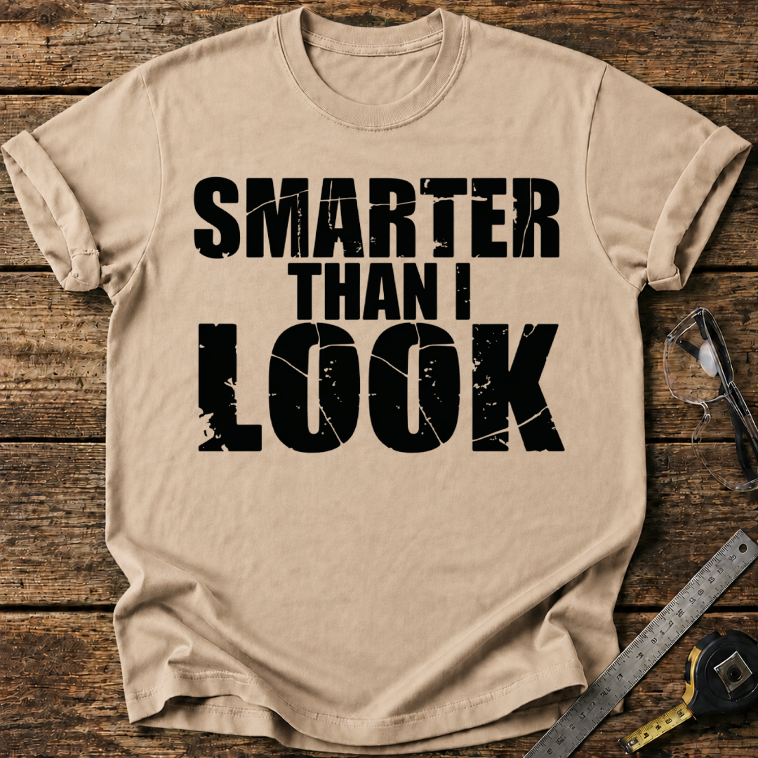 Smarter Than I Look T-shirt
