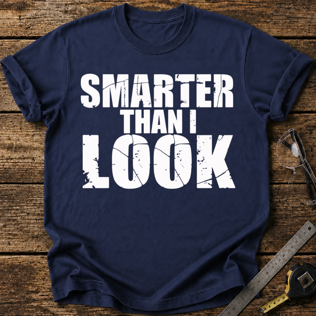 Smarter Than I Look T-shirt