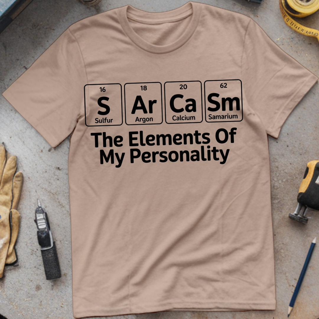 Sarcasm The Elements of My Personality