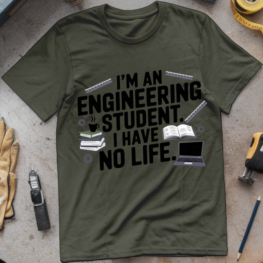 I'm an Engineering Student