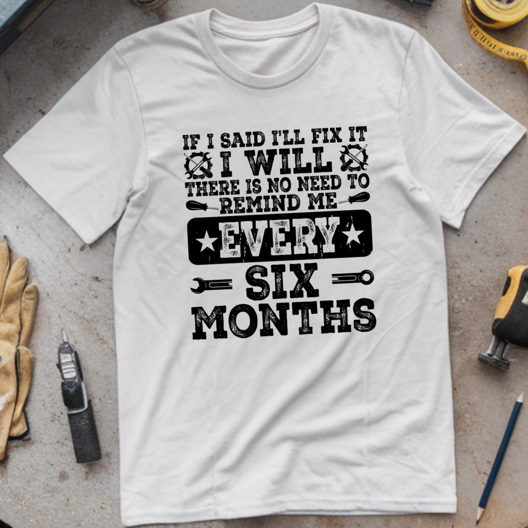 If I Said I’ll Fix It, I Will