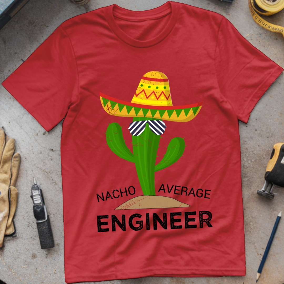 Nacho Average Engineer