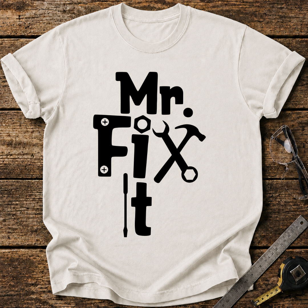 Mr. Fix It T-shirt
