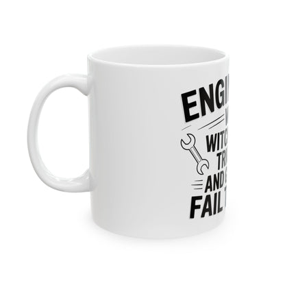 Engineering: When Witchcraft, Trickery, and Guessing Fail to Work