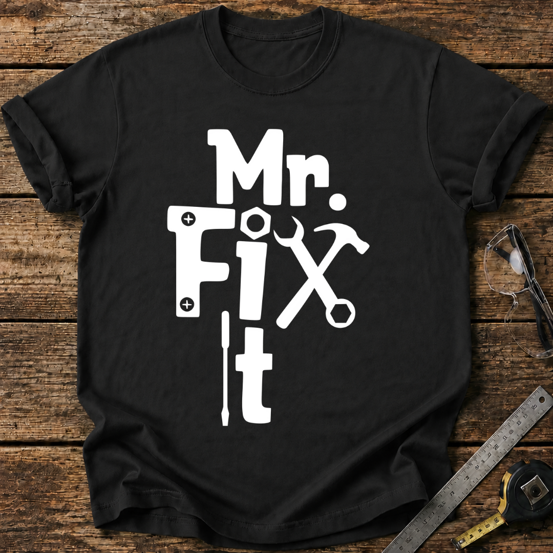 Mr. Fix It T-shirt