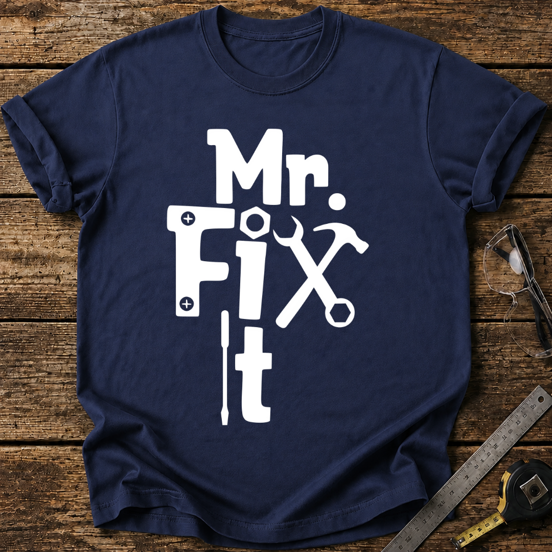 Mr. Fix It T-shirt