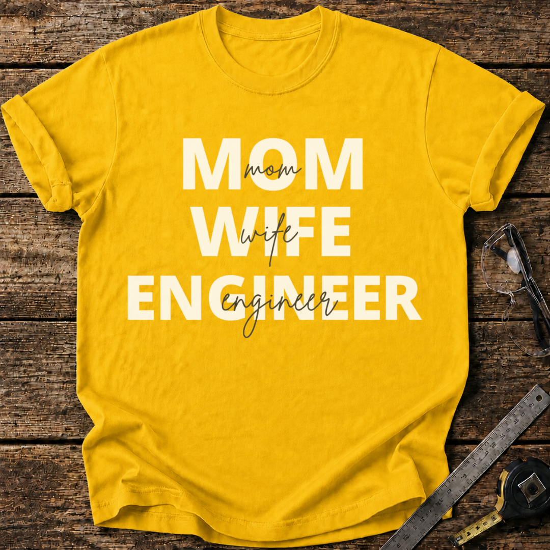 Mom Wife Engineer T-shirt