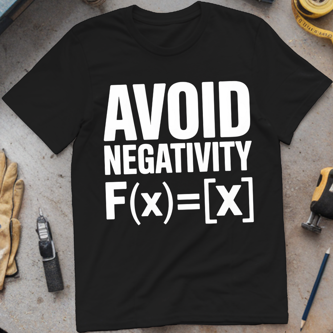 Avoid Negativity: F(x) = [x]