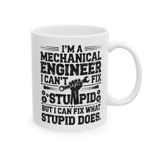 I'm a Mechanical Engineer: I Can't Fix Stupid, But I Can Fix What Stupid Does