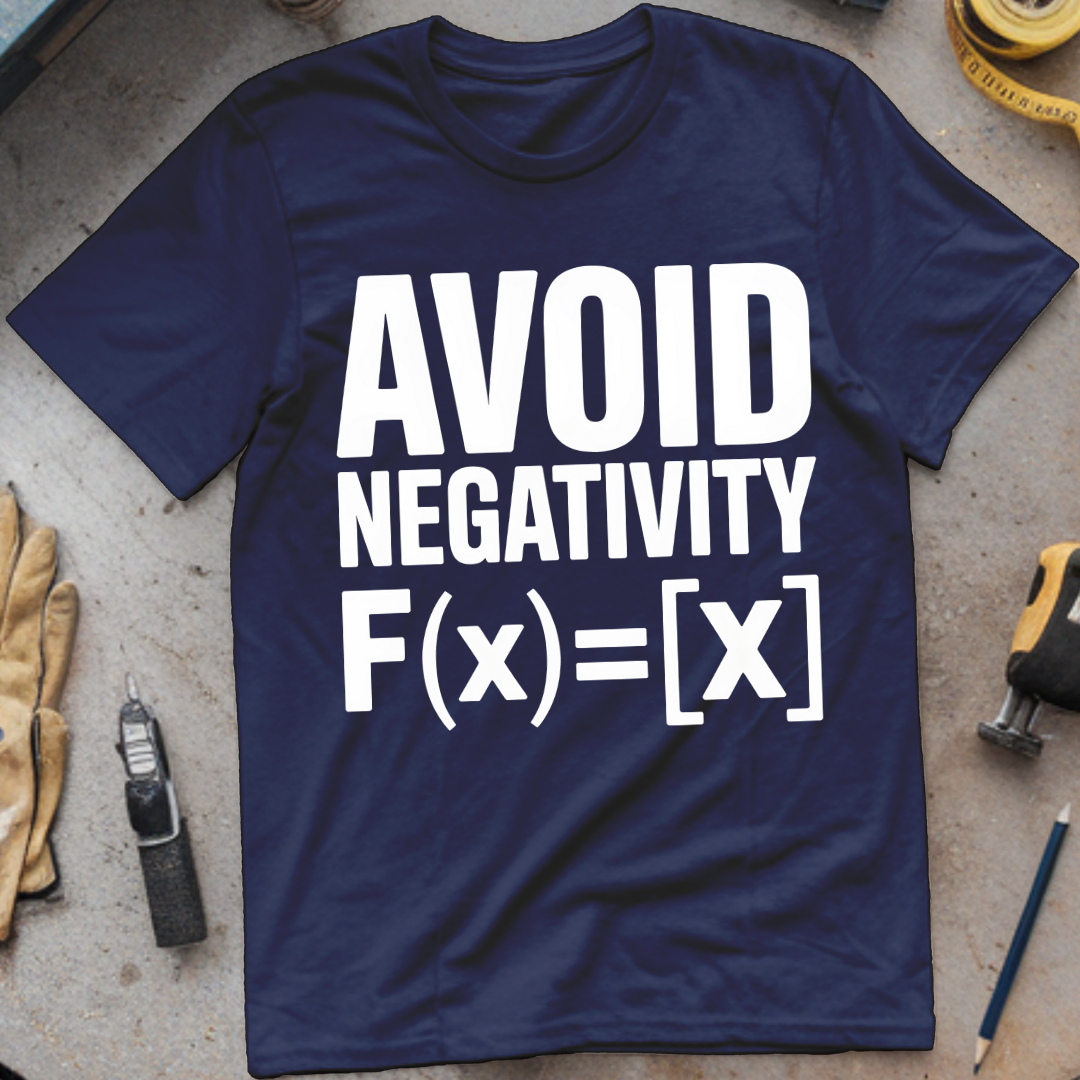 Avoid Negativity: F(x) = [x]