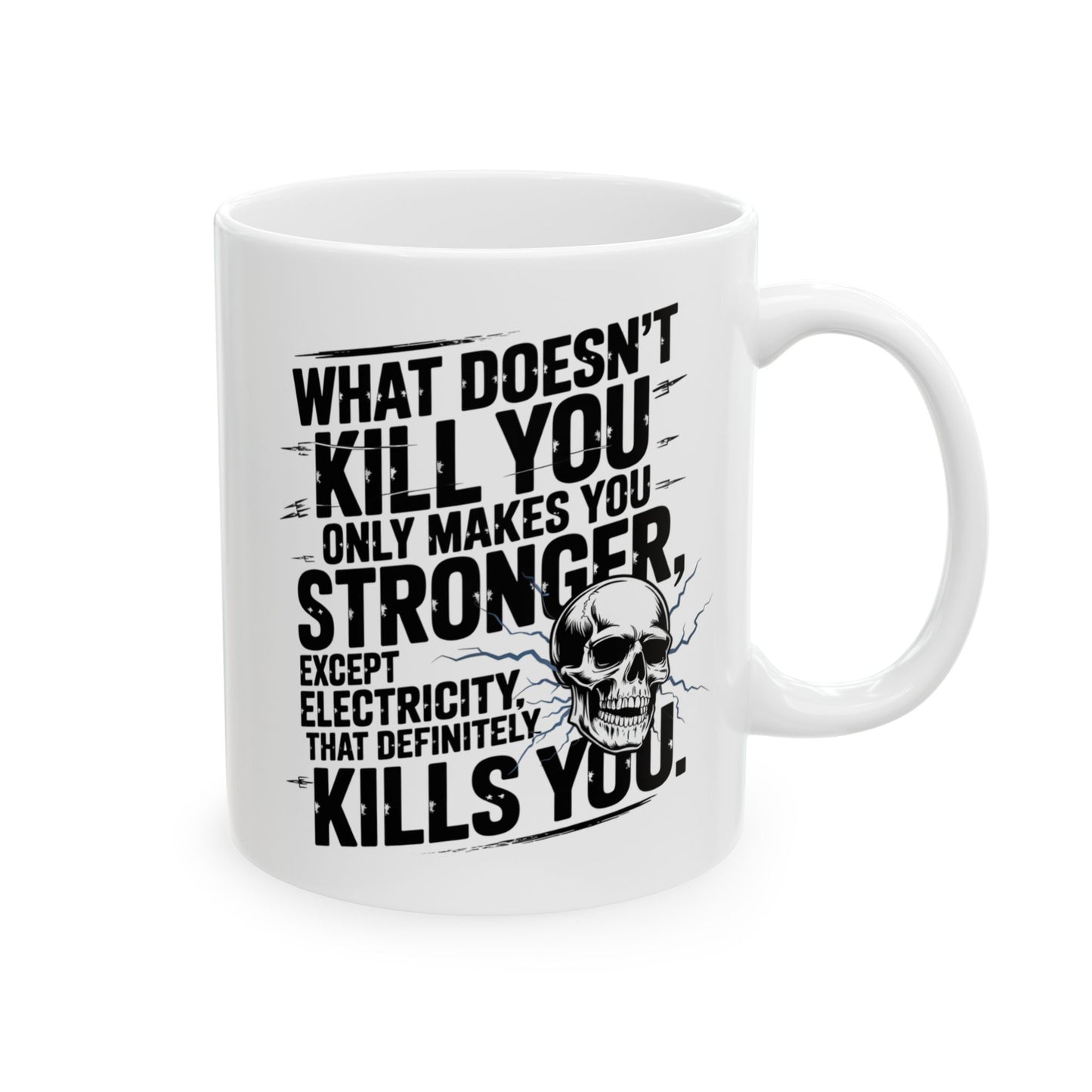 What Doesn't Kill You Makes You Stronger