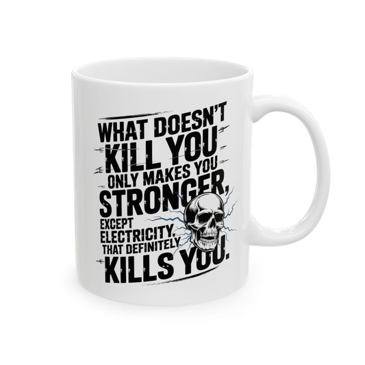 What Doesn't Kill You Makes You Stronger