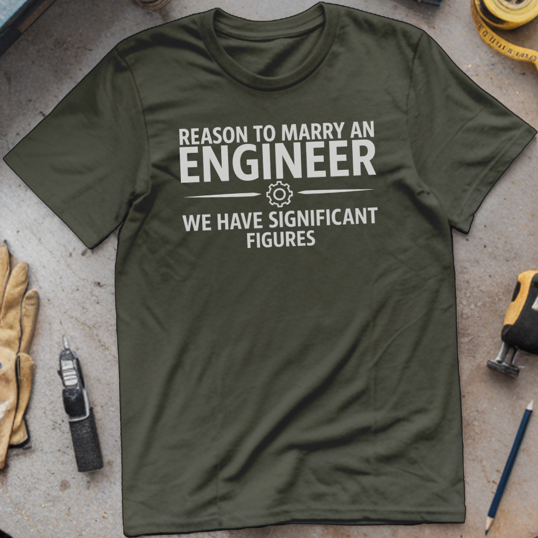 Reason to Marry an Engineer #7