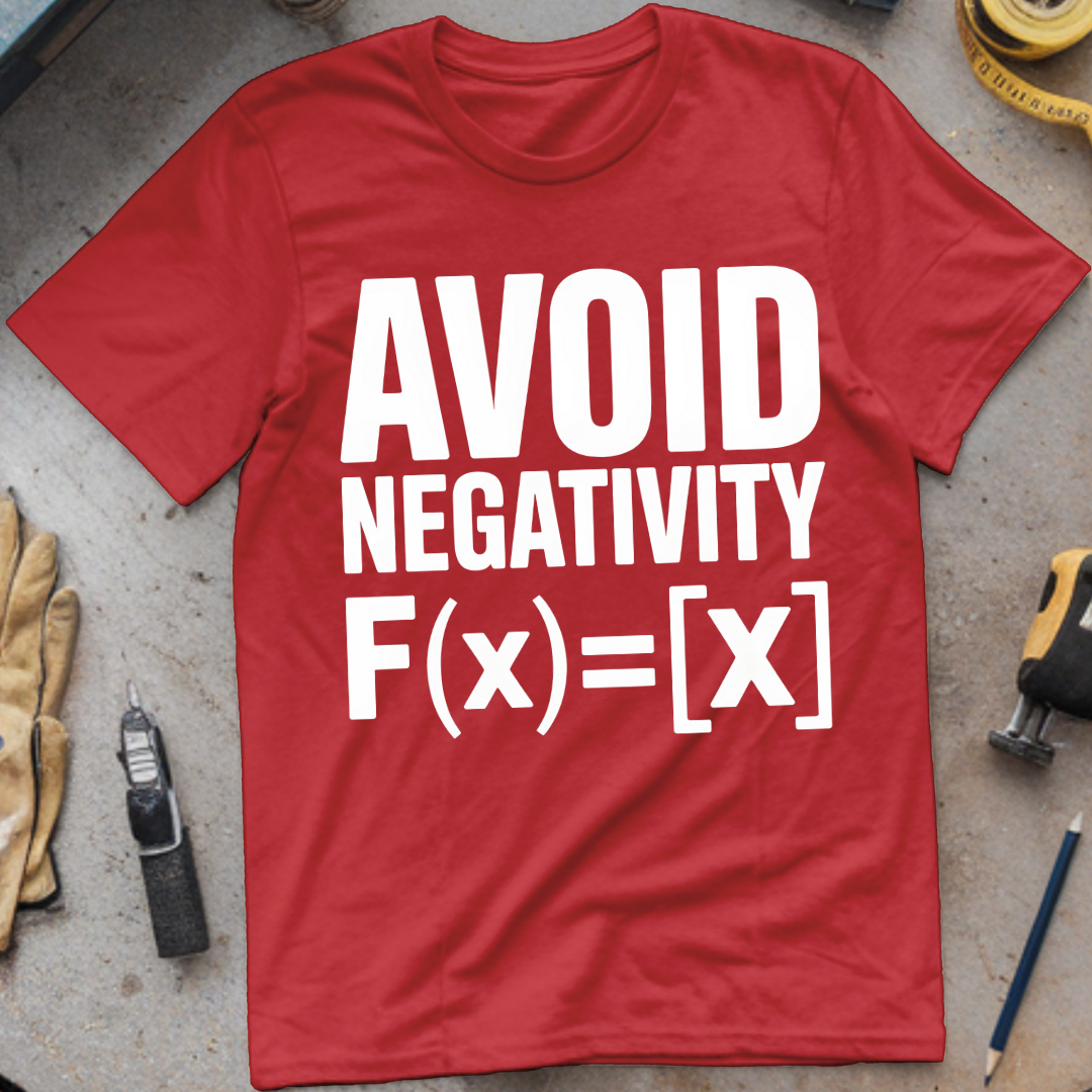 Avoid Negativity: F(x) = [x]