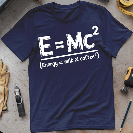 Energy = Milk and Coffee²