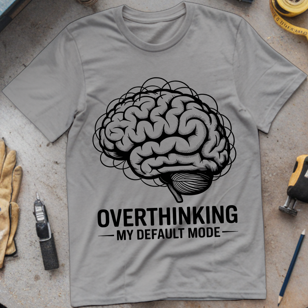 Overthinking: My Default Mode