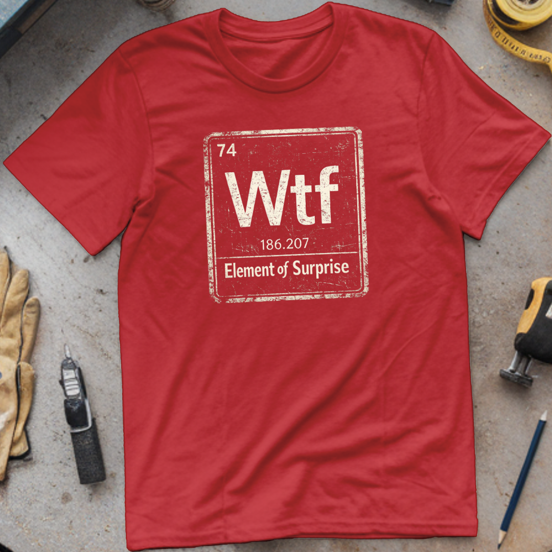 The Element of Surprise T-shirt