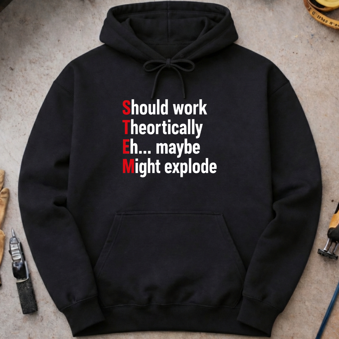 STEM - Should work Hoodie