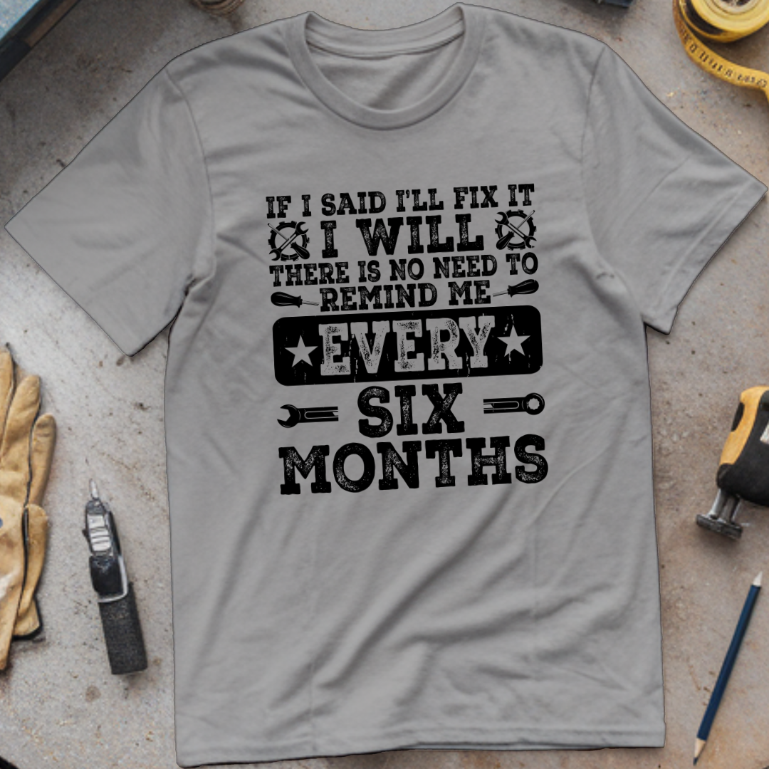 If I Said I’ll Fix It, I Will