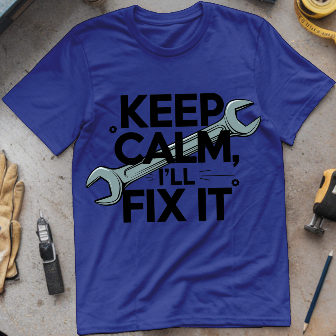 Keep Calm, I'll Fix It