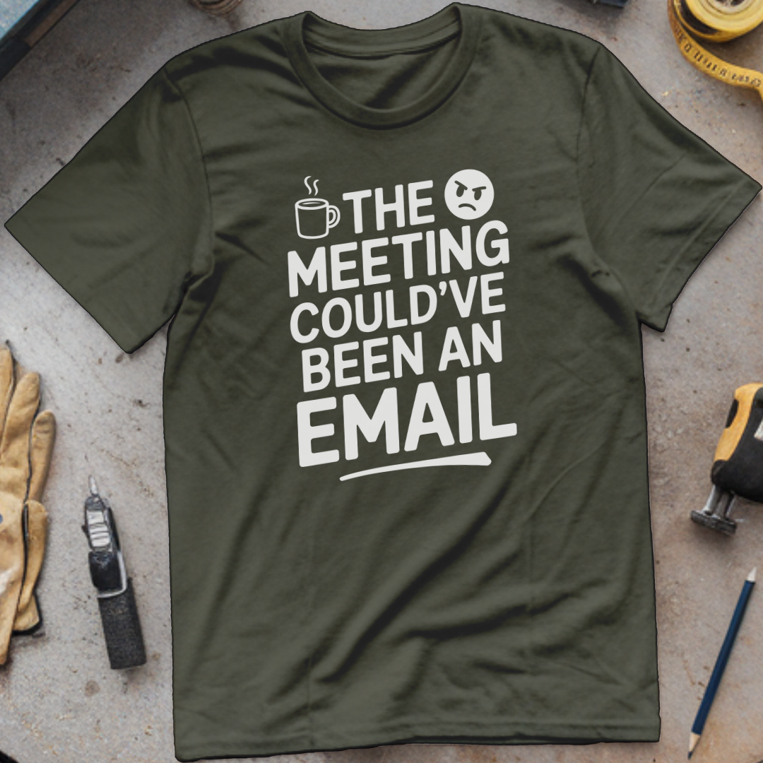 The meeting could’ve been an email