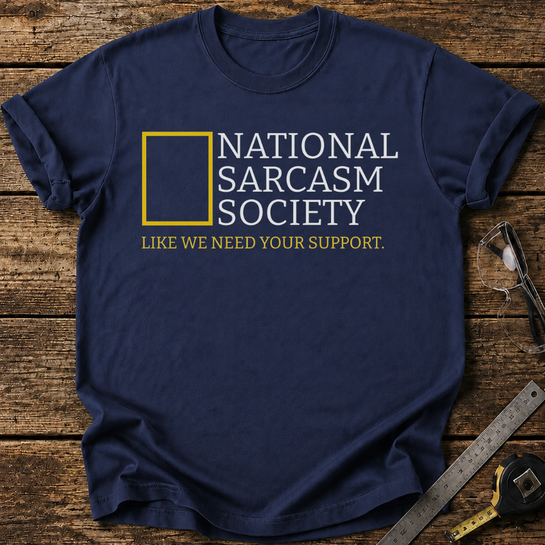 National Sarcasm Society T-shirt