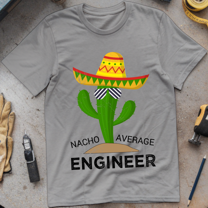 Nacho Average Engineer