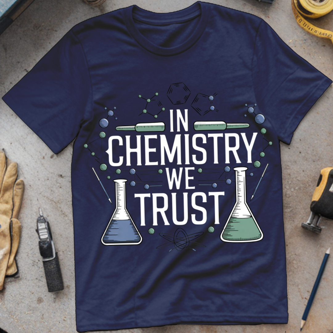 In Chemistry We Trust