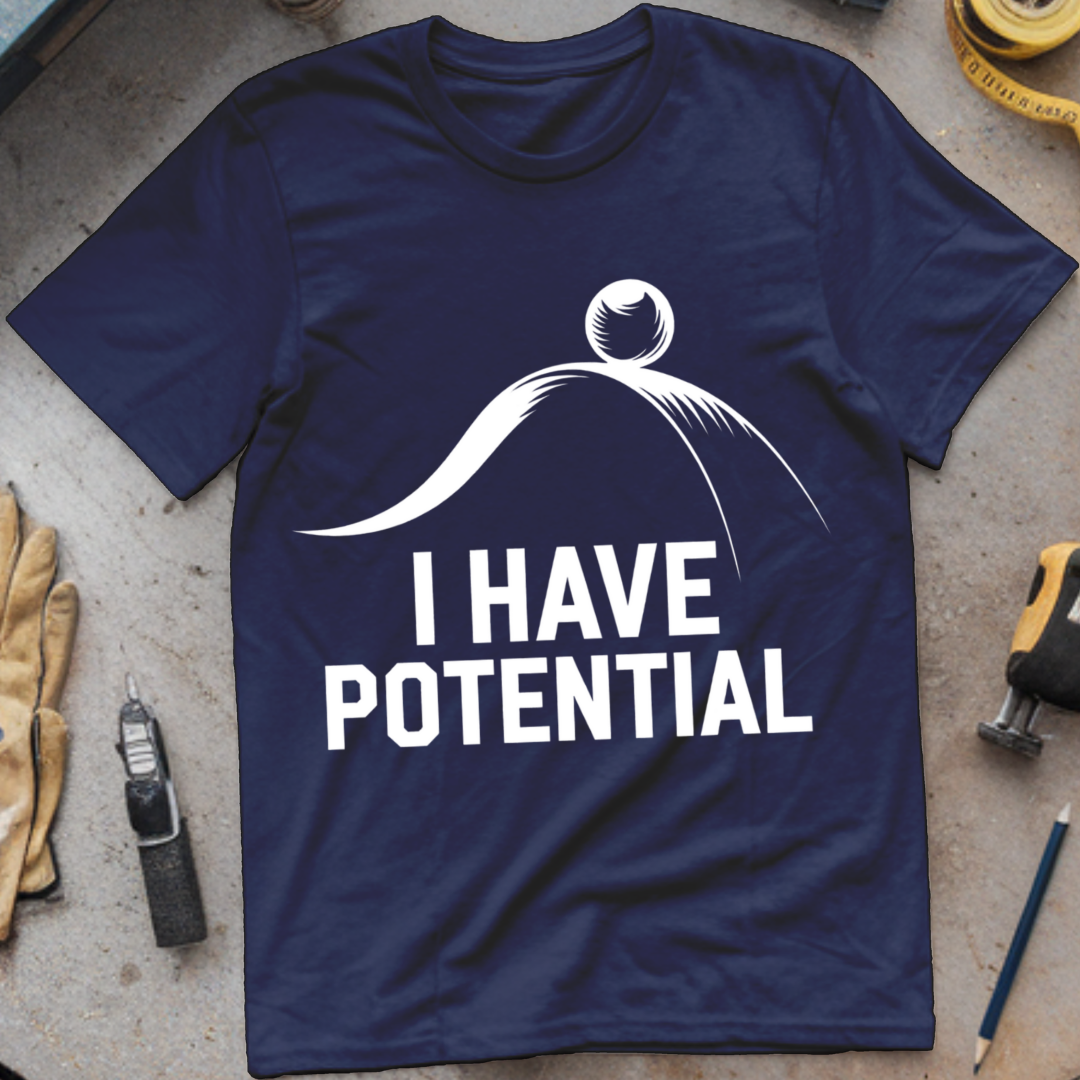 I Have Potential
